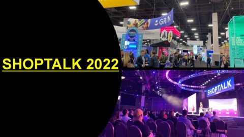 2022年3月27日～30日、米ラスベガスで開催された「SHOPTALK2022」の様子。約1万人が参加した